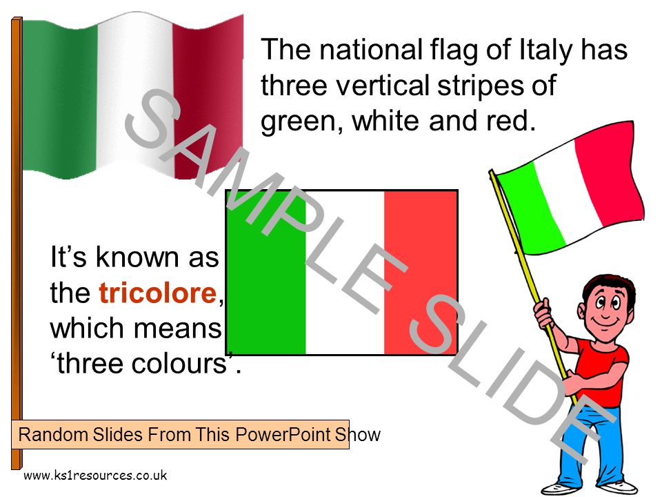 The national flag of Italy has three vertical stripes of green, white and red.
