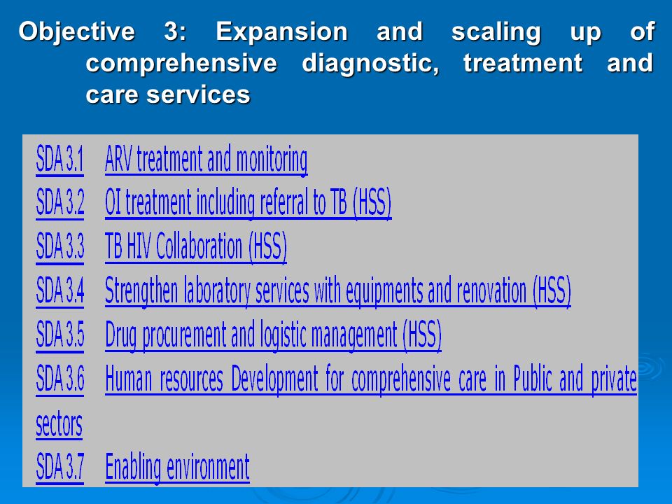 Objective 3: Expansion and scaling up of comprehensive diagnostic, treatment and care services