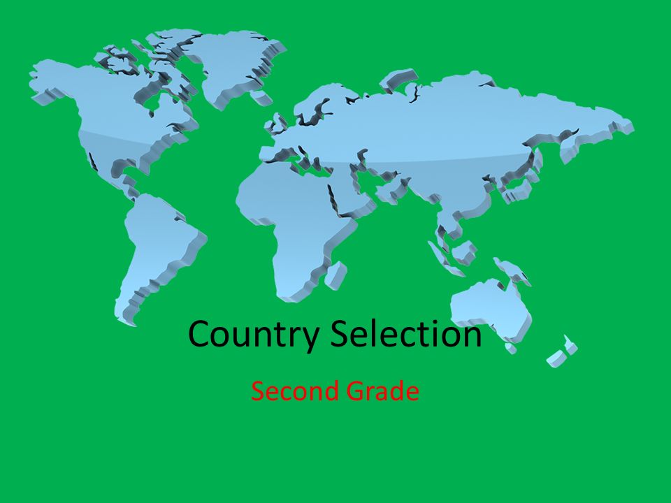 Country Selection Second Grade