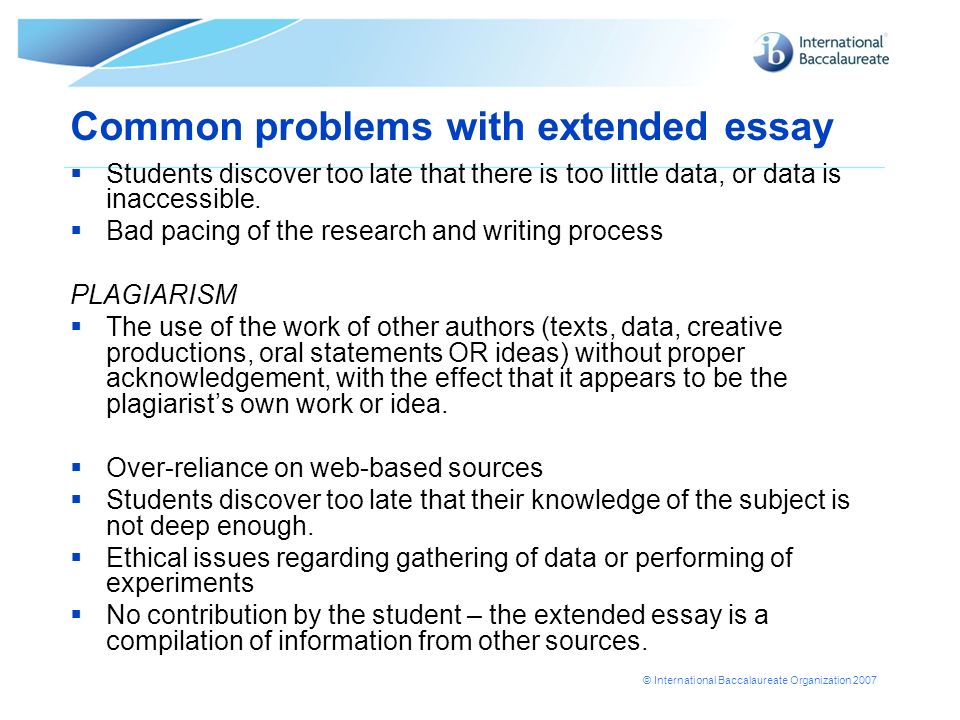 How To Write A Proposal For An Essay International Baccalaureate Organization Common Problems With Extended Essay Students Discover Too Late That Persuasive Essay Topics For High School Students also High School Graduation Essay Extended Essay Atchvejoojxopi The Unique Benefits Of The Dp Sample Proposal Essay