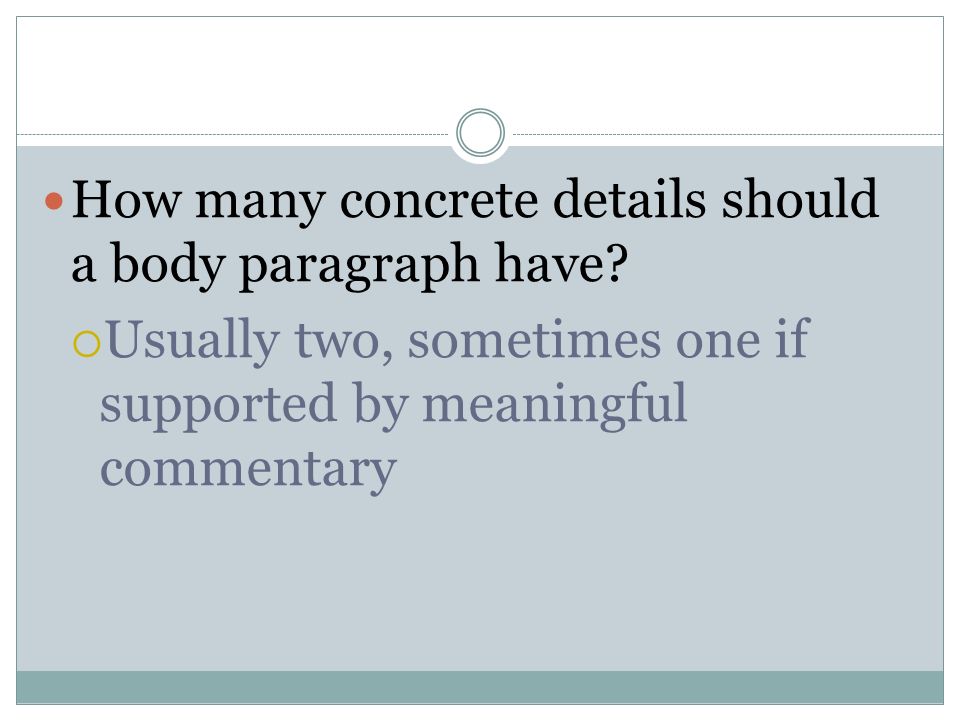 How many concrete details should a body paragraph have.
