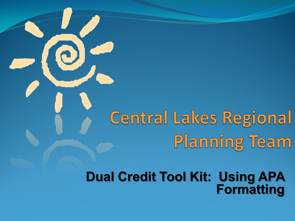 dual credit tool kit using apa formatting dual credit tool kit apa formatting tool