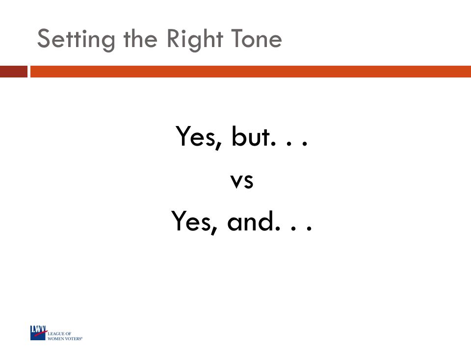 Setting the Right Tone Yes, but... vs Yes, and...