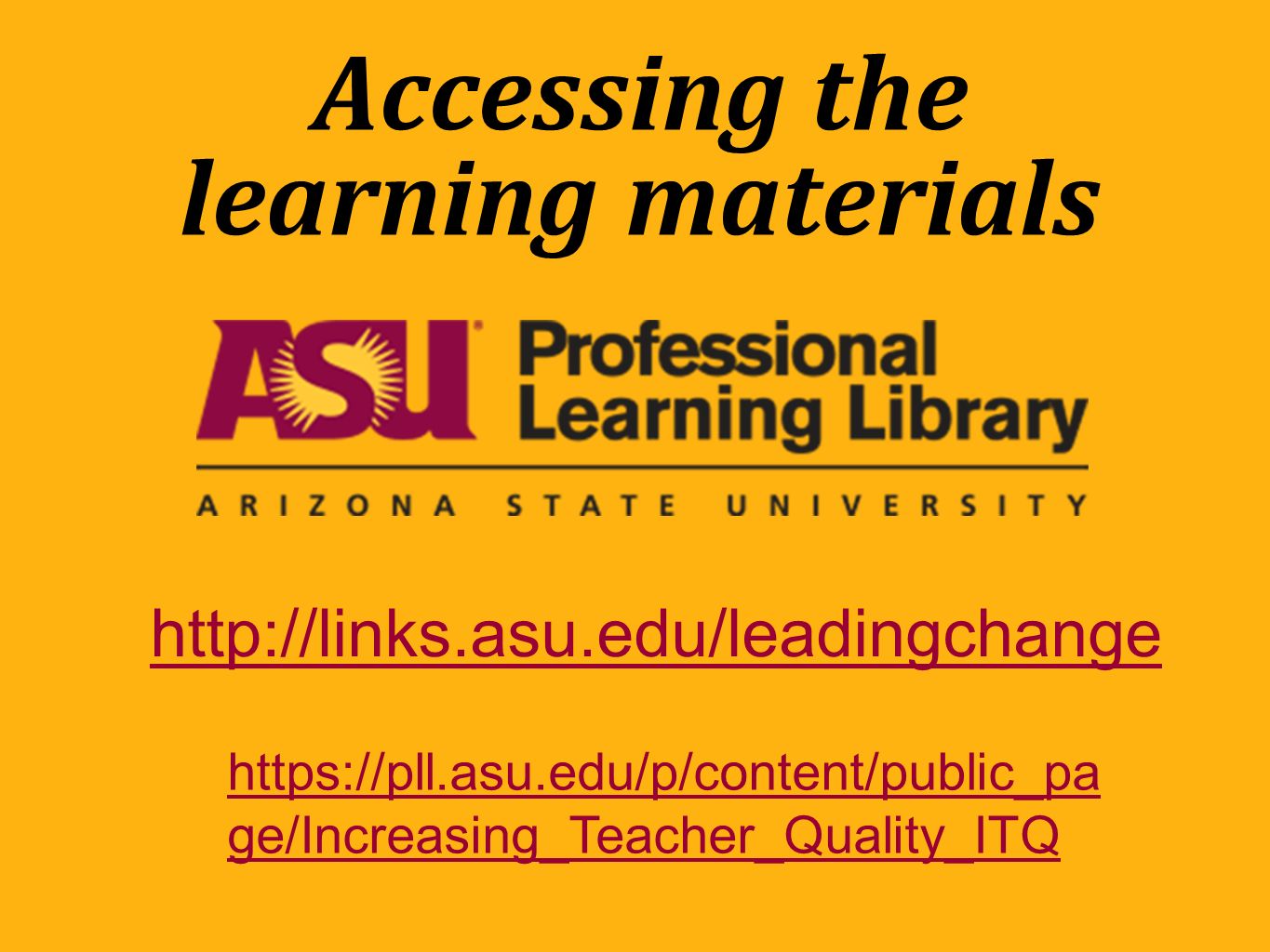Accessing the learning materials   ge/Increasing_Teacher_Quality_ITQ