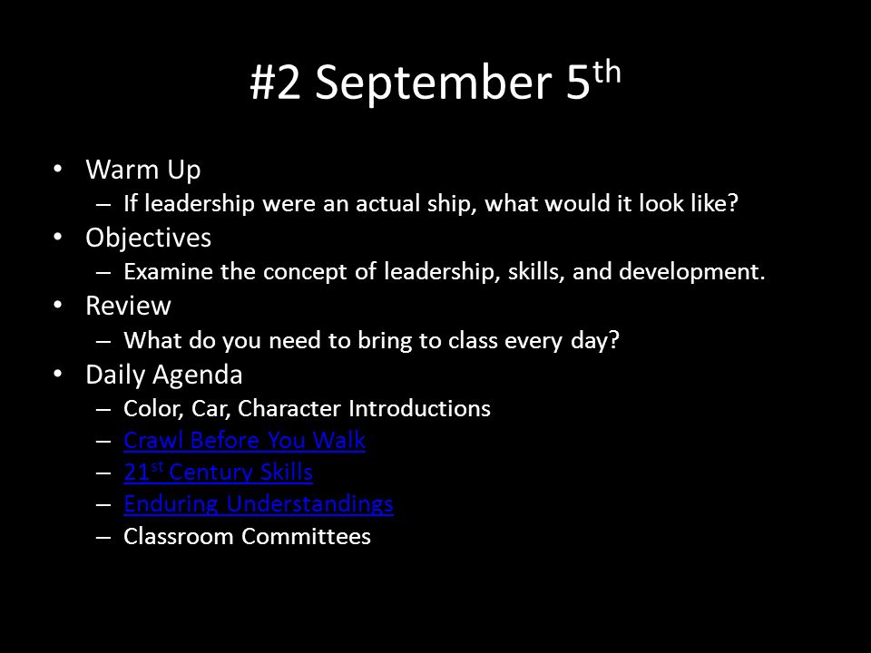 #2 September 5 th Warm Up – If leadership were an actual ship, what would it look like.
