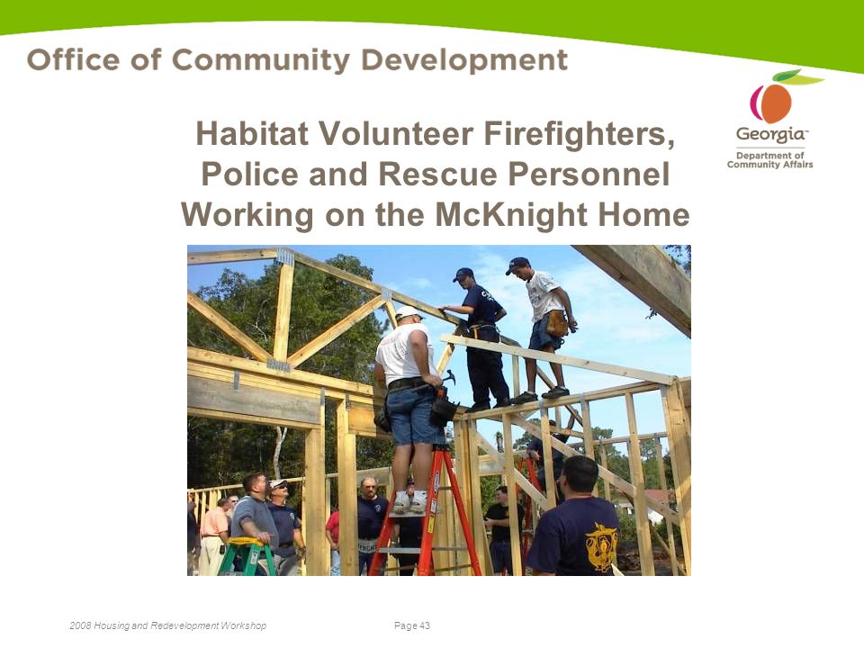 Page Housing and Redevelopment Workshop Habitat Volunteer Firefighters, Police and Rescue Personnel Working on the McKnight Home