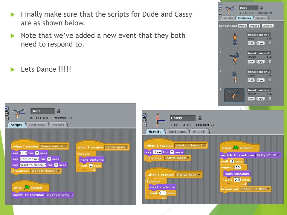  Finally make sure that the scripts for Dude and Cassy are as shown below.