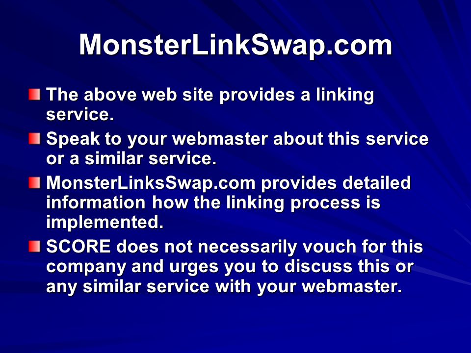 MonsterLinkSwap.com The above web site provides a linking service.