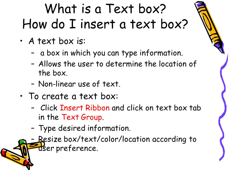 What is a Text box. How do I insert a text box.