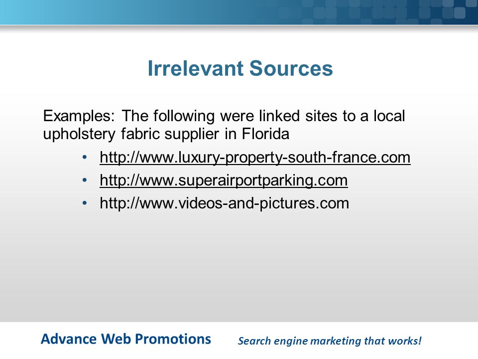 Advance Web Promotions Irrelevant Sources Search engine marketing that works.