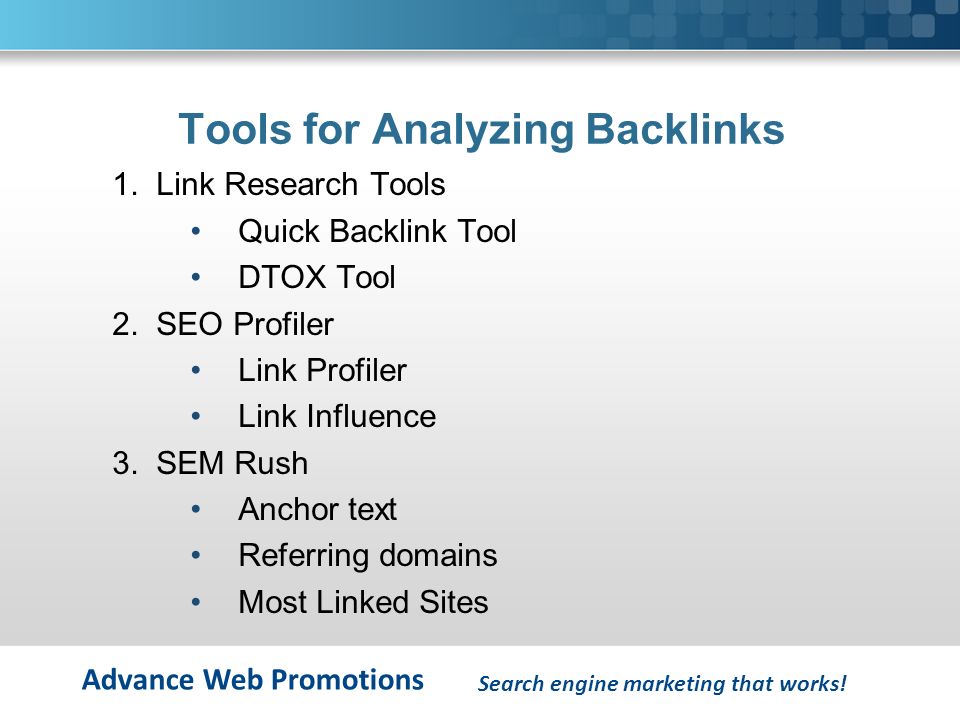 Advance Web Promotions Tools for Analyzing Backlinks Search engine marketing that works.