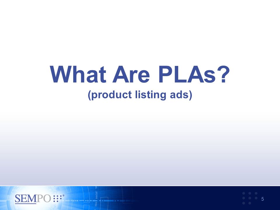 What Are PLAs (product listing ads) 5