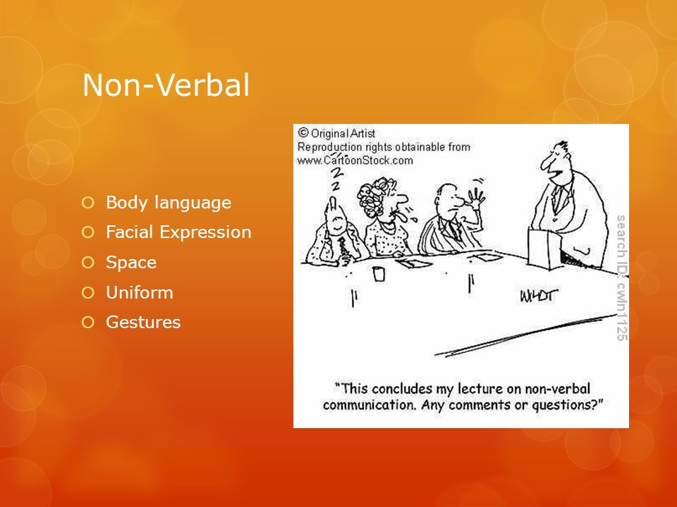 Non-Verbal  Body language  Facial Expression  Space  Uniform  Gestures