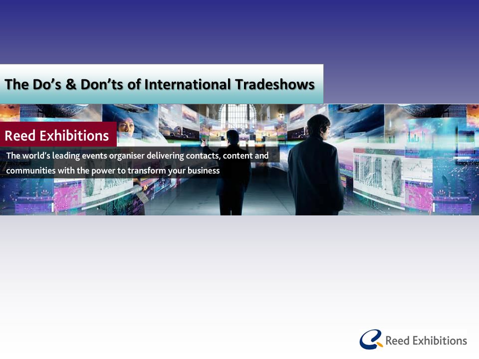 The Do’s & Don’ts of International Tradeshows