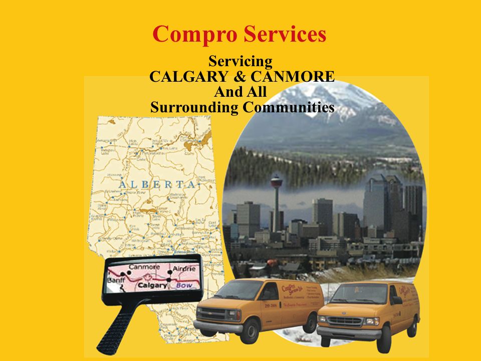 Compro Services Servicing CALGARY & CANMORE And All Surrounding Communities