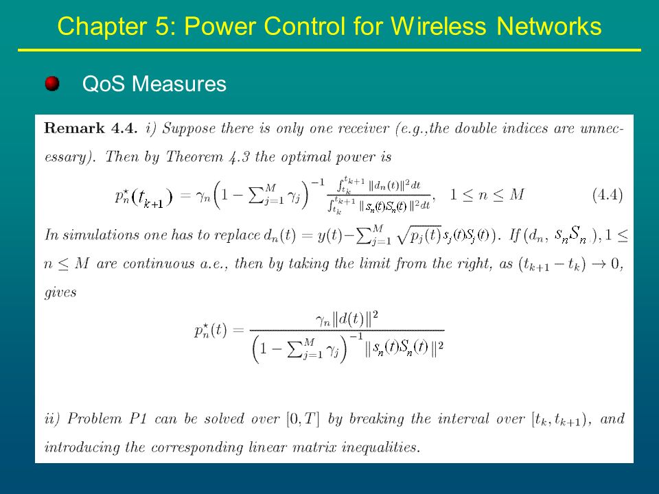 Chapter 5: Power Control for Wireless Networks QoS Measures