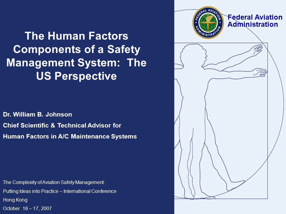 The Human Factors Components of a Safety Management System: The US Perspective Dr.
