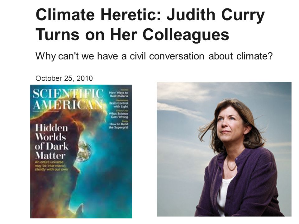 State of the U.S. Climate Debate Judith Curry Georgia Institute of  Technology Climate Forecast Applications Network science. - ppt download