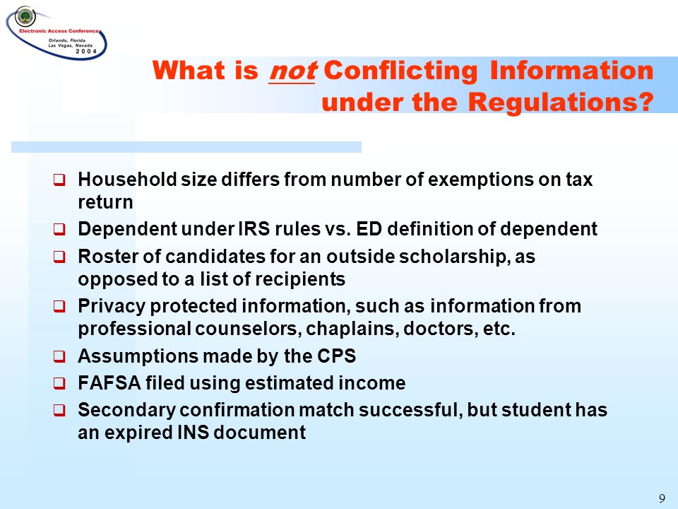 9 What is not Conflicting Information under the Regulations.