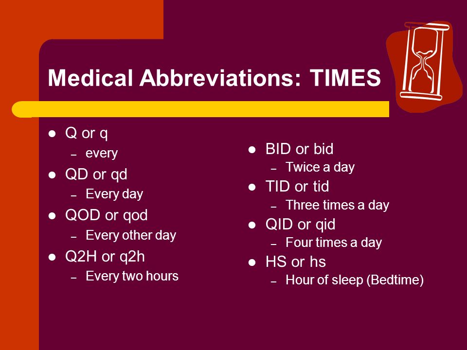 Medical abbreviations are found throughout the medical and non-medical lite...