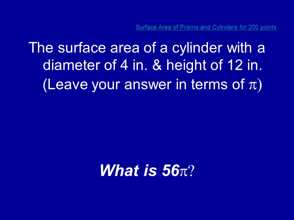 The surface area of a rectangular prism that is 4 by 7 by 5 inches.