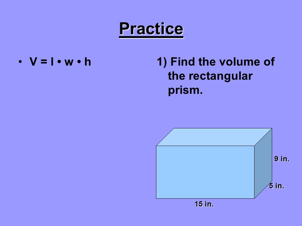 8 9 V = B Alt. Find the volume of the cylinder below.