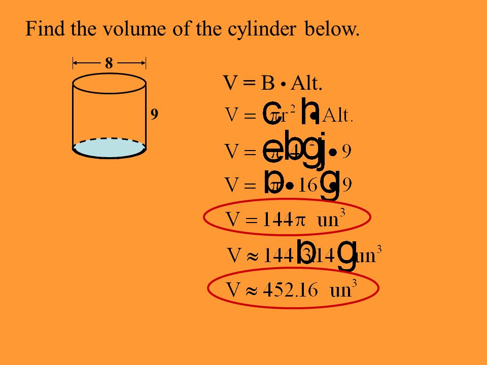 Find the volume V = B Alt. V = (l w) Alt. V = (10 5) 7