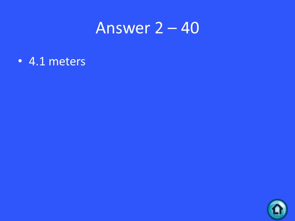 Answer 2 – meters