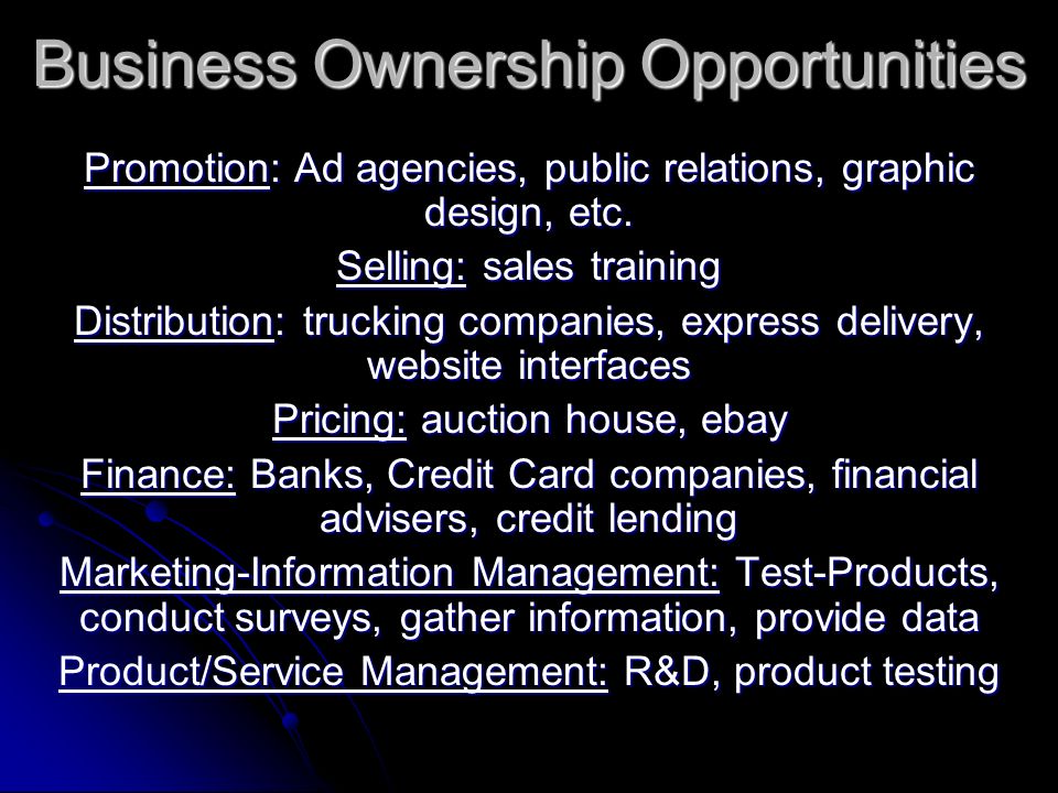 Business Ownership Opportunities Promotion: Ad agencies, public relations, graphic design, etc.
