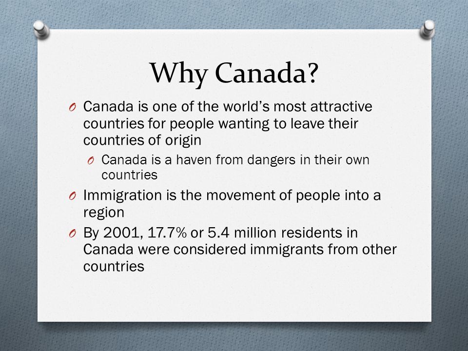 Why Canada.