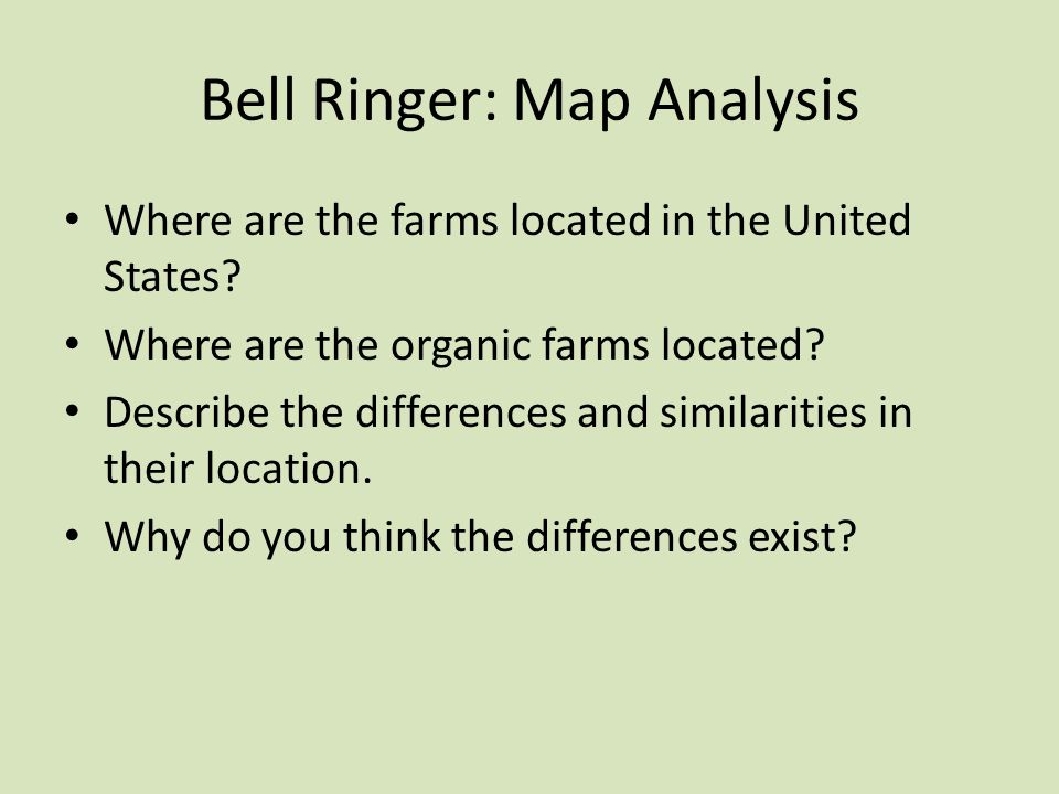 Bell Ringer: Map Analysis Where are the farms located in the United States.