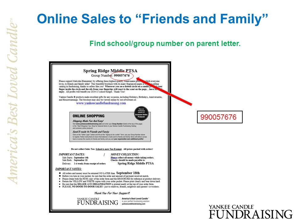 Online Sales to Friends and Family Find school/group number on parent letter