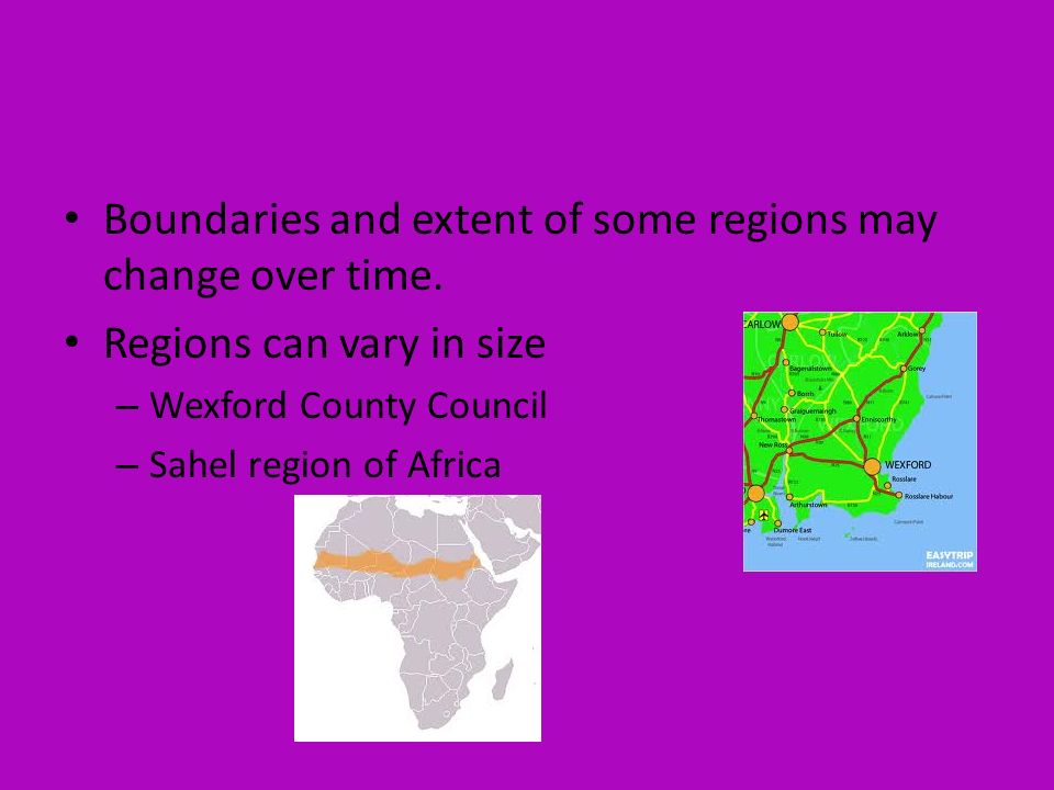 Boundaries and extent of some regions may change over time.