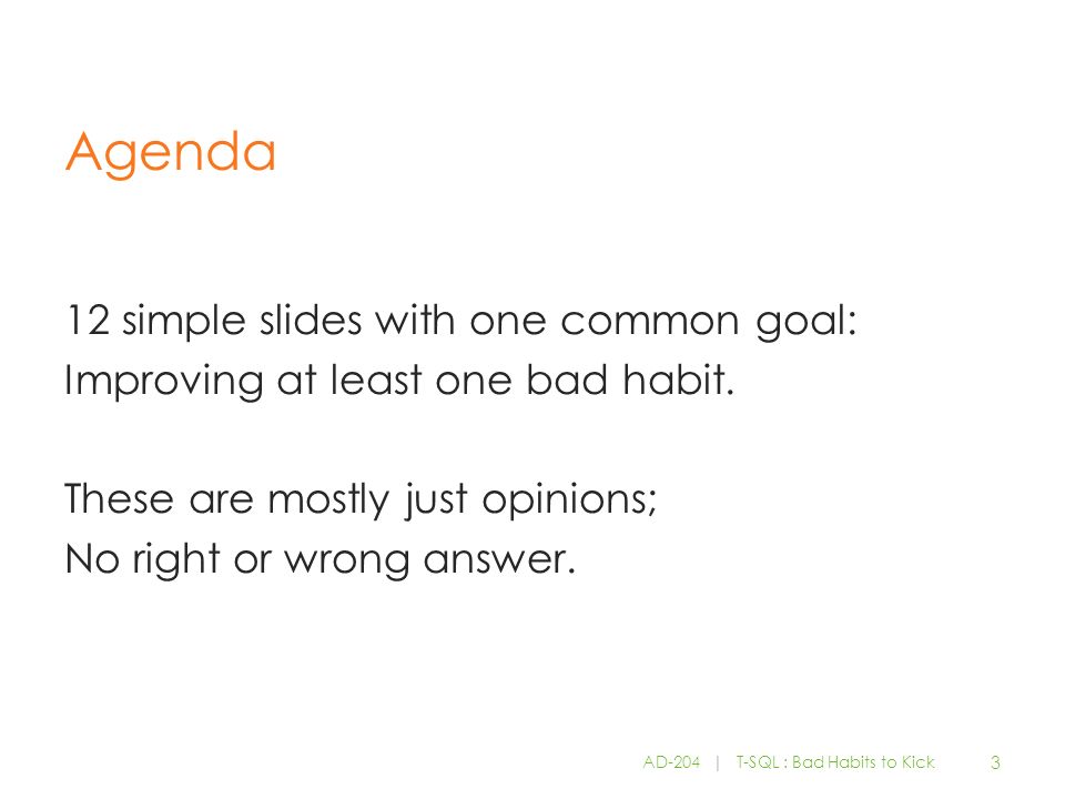 T Sql Bad Habits To Kick Aaron Bertrand Sql Sentry Inc