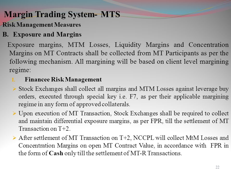 Margin Trading System- MTS Risk Management Measures B.