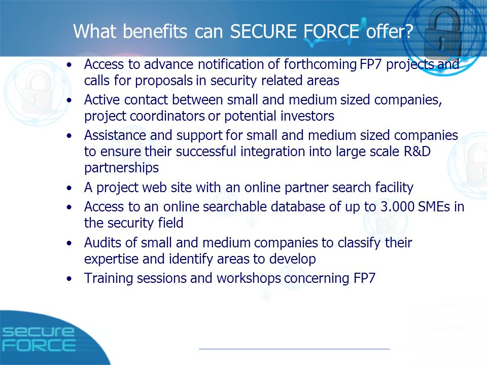 What benefits can SECURE FORCE offer.
