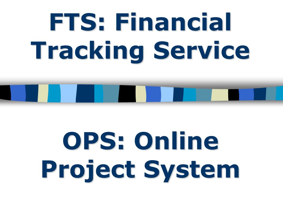 fts financial tracking service ops online project system ppt financial tracking