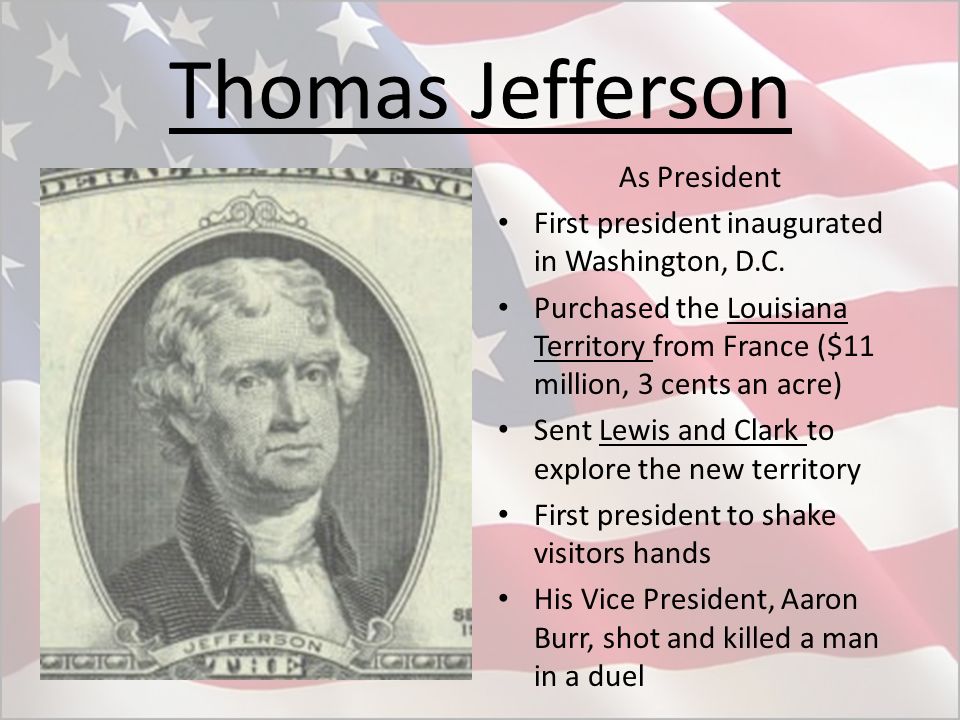 Thomas Jefferson As President First president inaugurated in Washington, D.C.