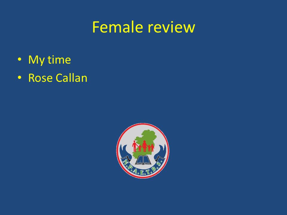 Female review My time Rose Callan