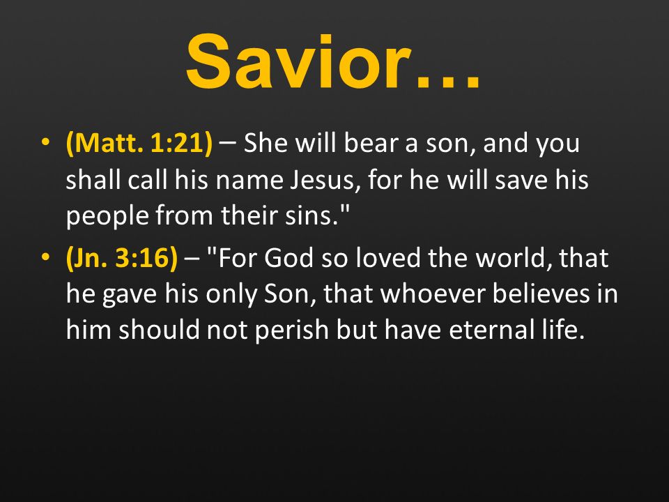 Savior… (Matt.