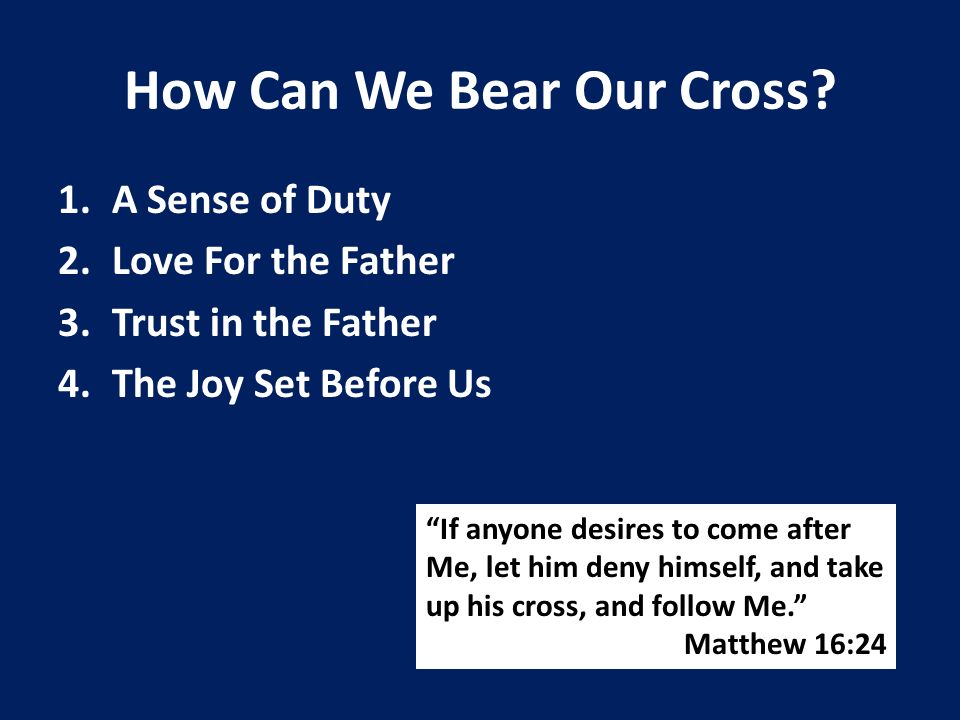 How Can We Bear Our Cross.