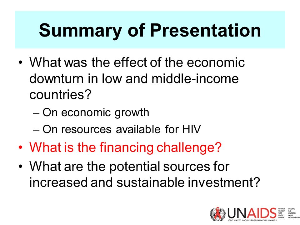 Summary of Presentation What was the effect of the economic downturn in low and middle-income countries.
