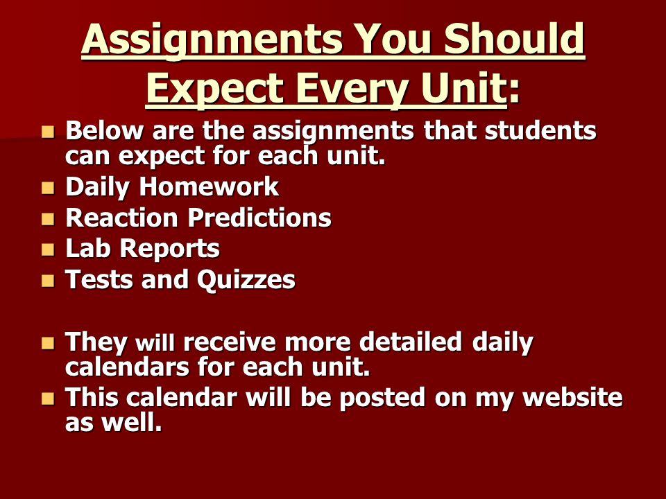 Assignments You Should Expect Every Unit: Below are the assignments that students can expect for each unit.