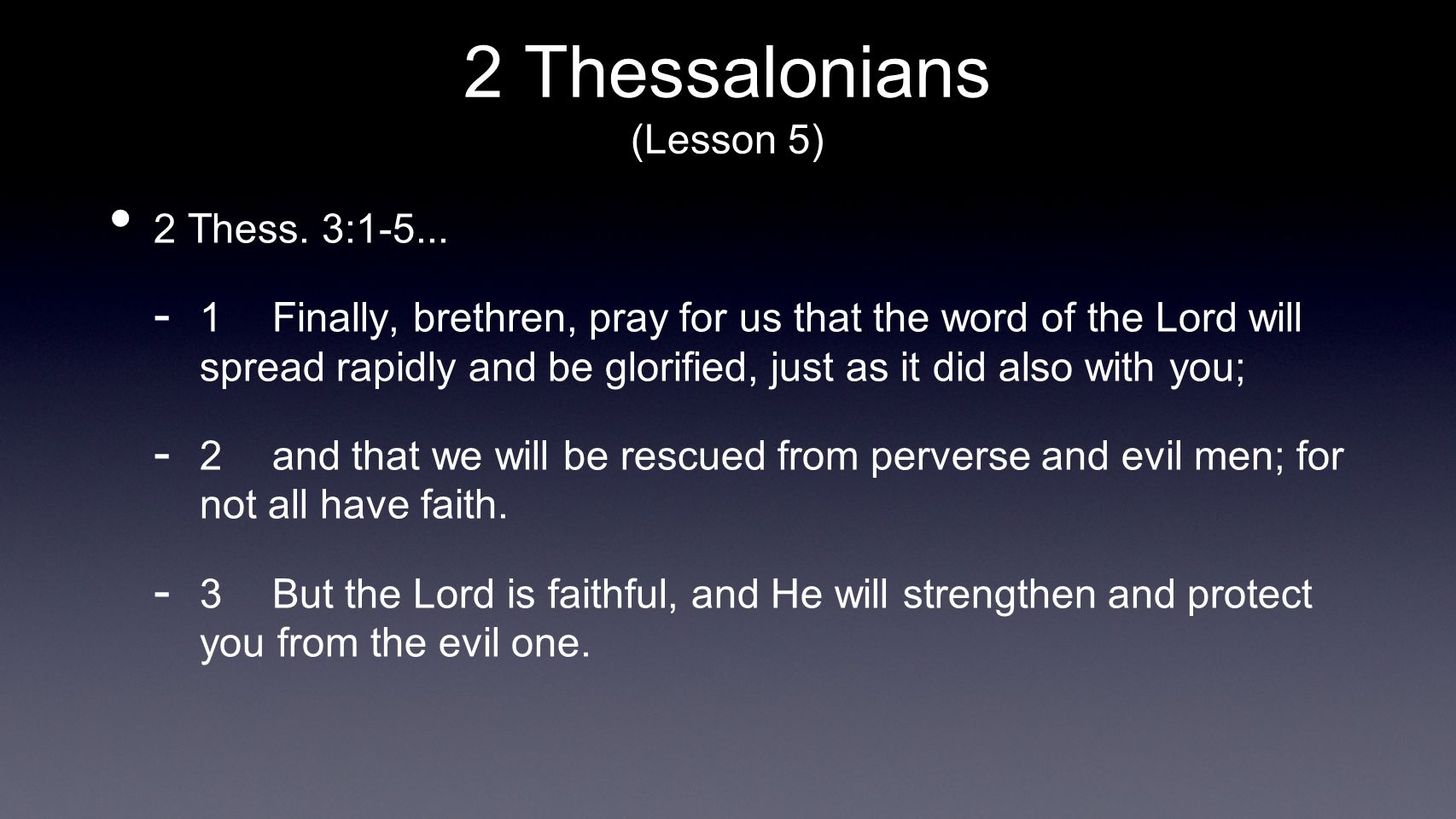 2 Thessalonians Lesson 5 2 Thess 3 1 Finally