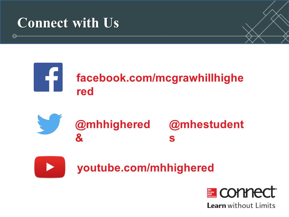 Connect with Us facebook.com/mcgrawhillhighe & s