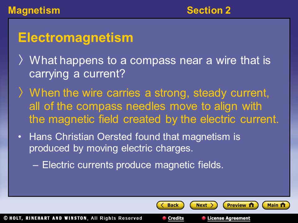 MagnetismSection 2 Electromagnetism 〉 What happens to a compass near a wire that is carrying a current.