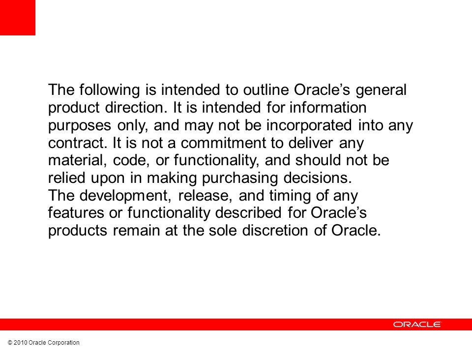 The Following Is Intended To Outline Oracle S General