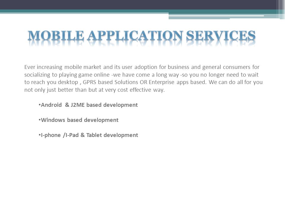 Ever increasing mobile market and its user adoption for business and general consumers for socializing to playing game online -we have come a long way -so you no longer need to wait to reach you desktop, GPRS based Solutions OR Enterprise apps based.
