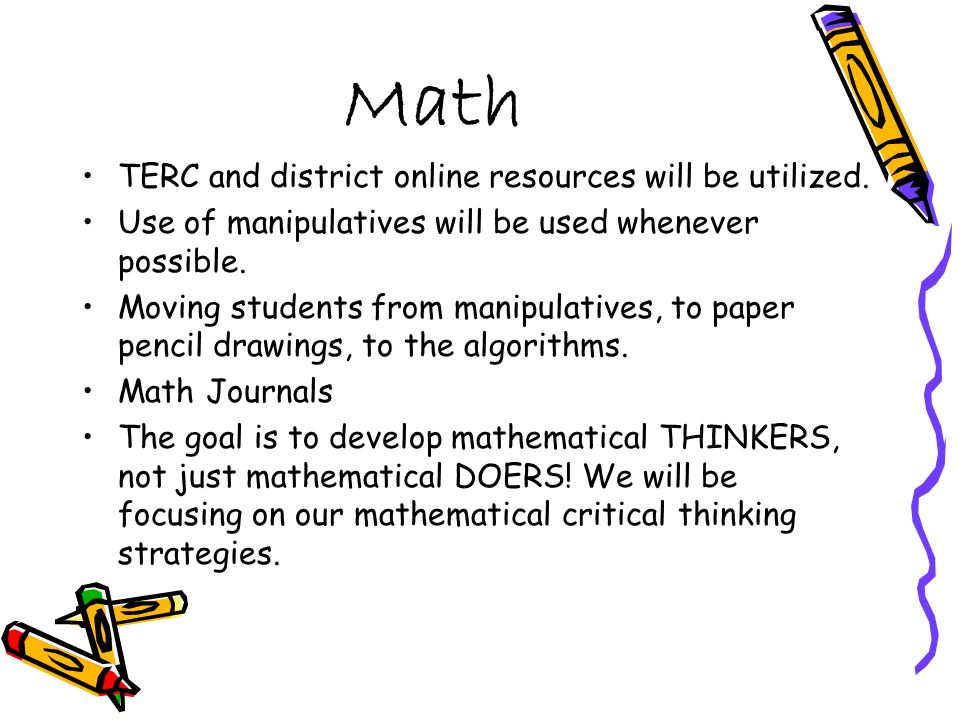 Math TERC and district online resources will be utilized.