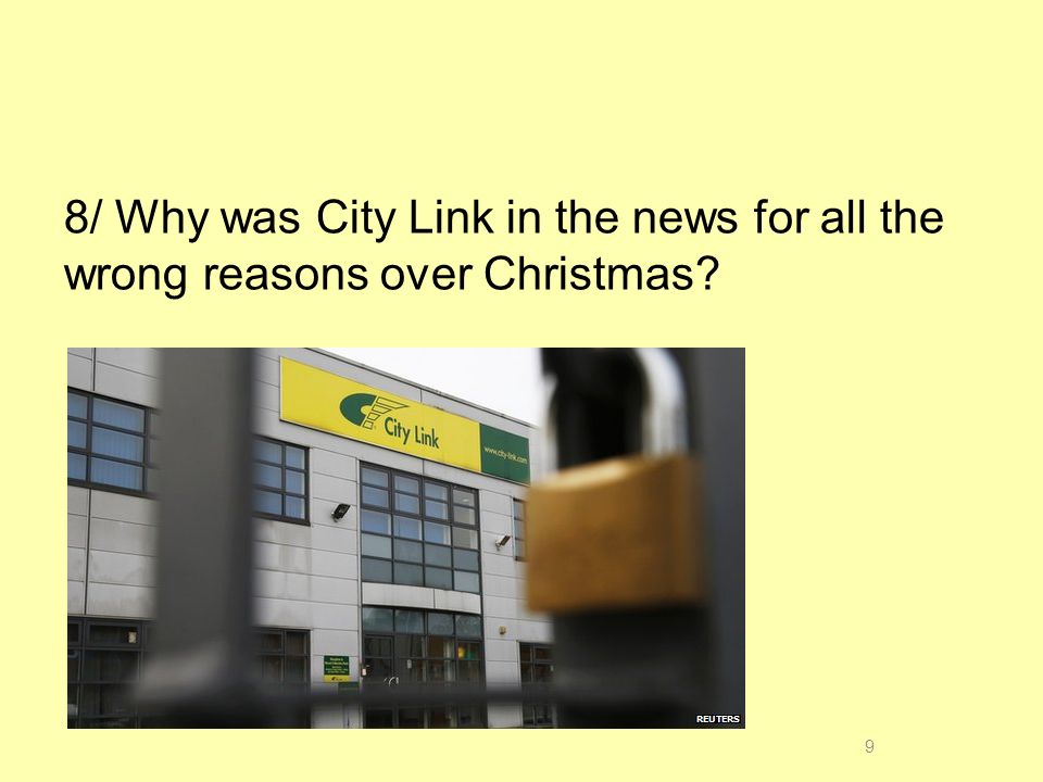 8/ Why was City Link in the news for all the wrong reasons over Christmas 9